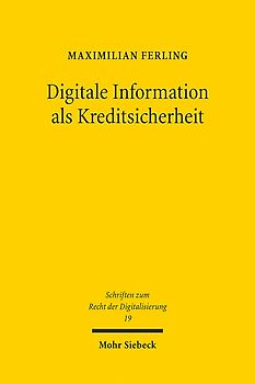 Digitale Information als Kreditsicherheit