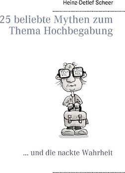 25 beliebte Mythen zum Thema Hochbegabung