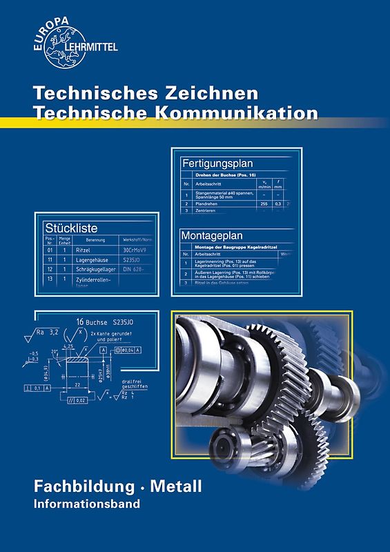 Technische Kommunikation Metall Fachbildung - Informationsband