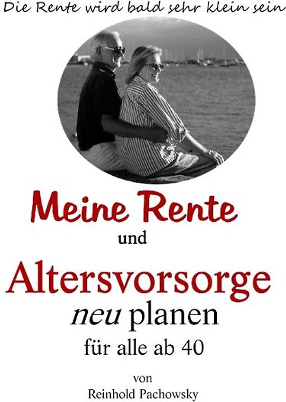 Meine Rente und Altersvorsorge neu planen