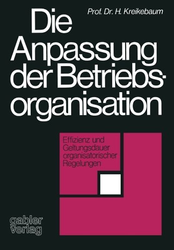 Die Anpassung der Betriebsorganisation