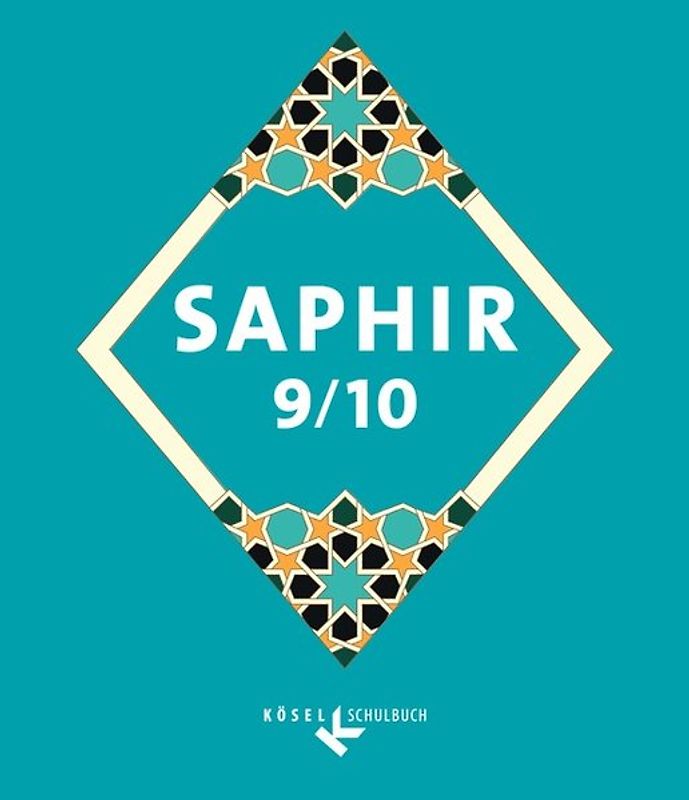 Saphir - Religionsbuch für junge Musliminnen und Muslime - 9./10. Schuljahr