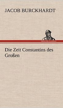 Die Zeit Constantins des Großen