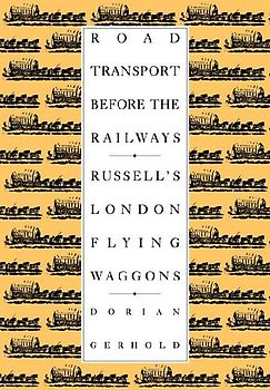 Road Transport Before the Railways