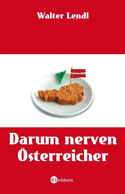 Darum nerven Österreicher