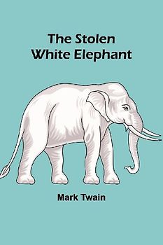 The Stolen White Elephant
