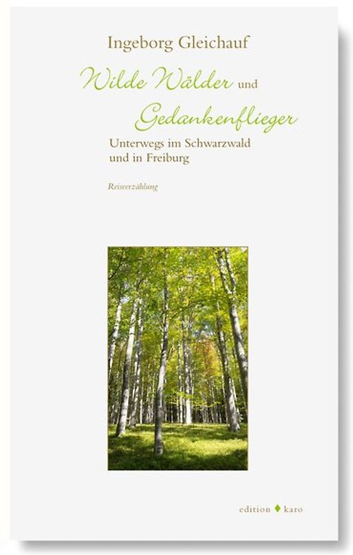 Wilde Wälder und Gedankenflieger