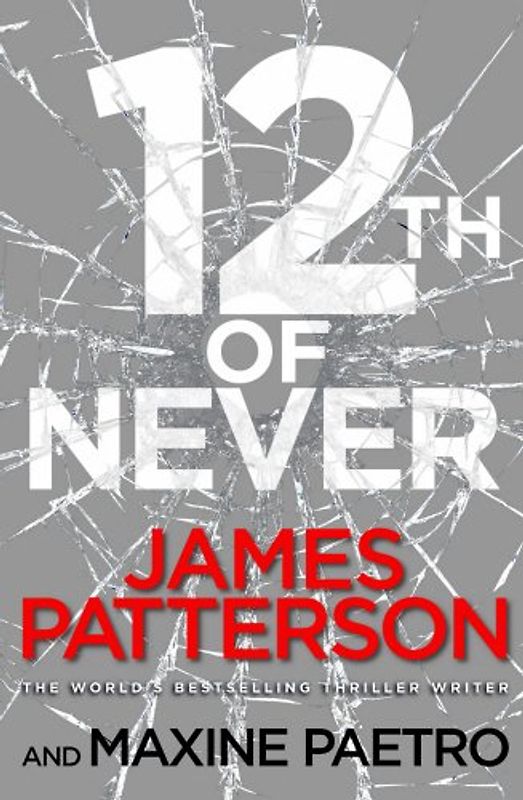 12th of Never: (Women's Murder Club 12) - Patterson, James