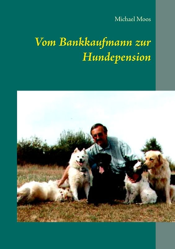 Vom Bankkaufmann zur Hundepension