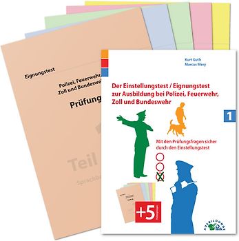 Der Eignungstest / Einstellungstest zur Ausbildung bei Polizei, Feuerwehr, Zoll und Bundeswehr