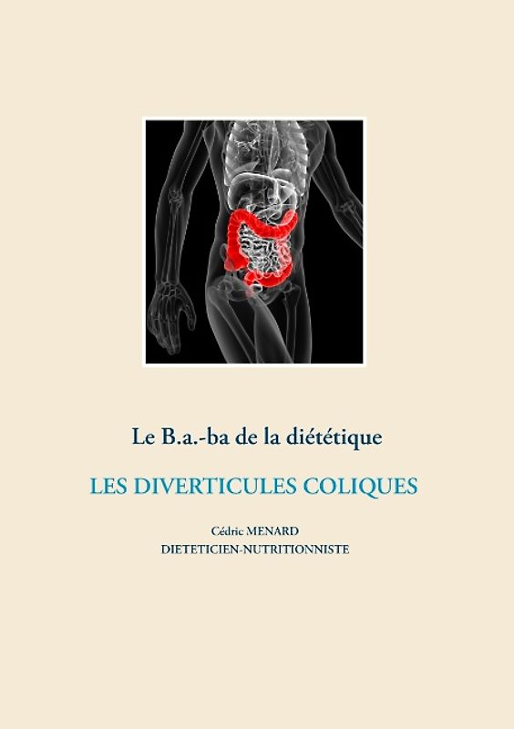 Le B.a.-ba de la diététique des diverticules coliques