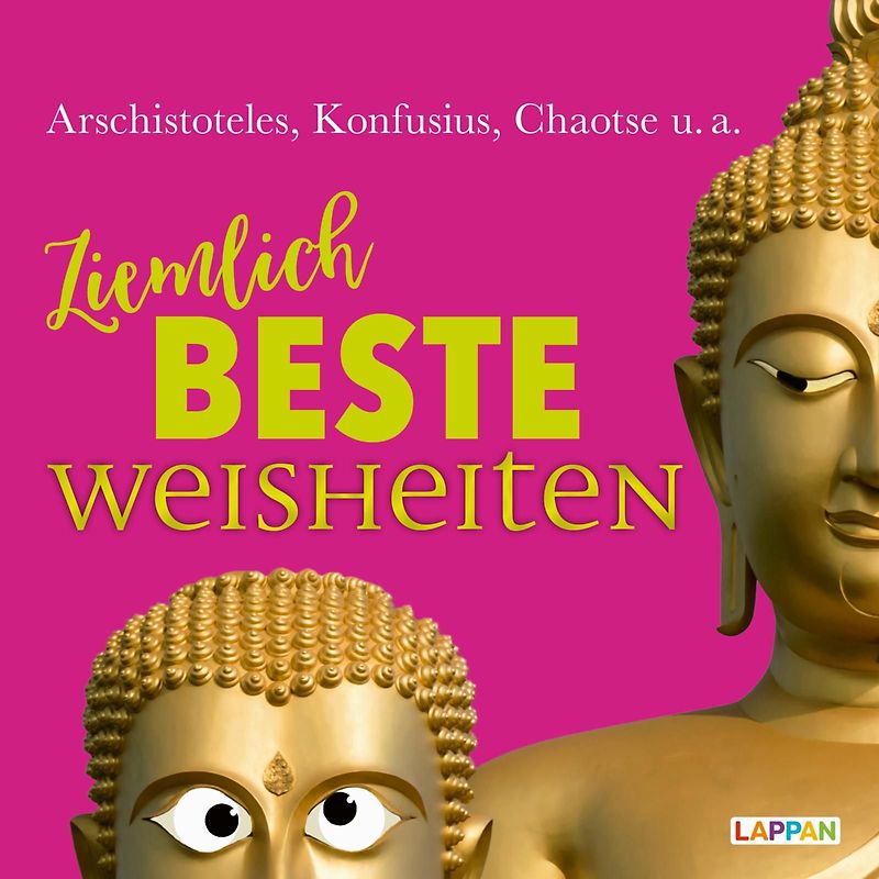 Ziemlich beste Weisheiten: Aufstellbuch mit witzigen Zitaten