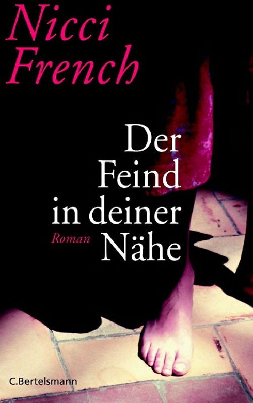 Der Feind in deiner Nähe. Roman