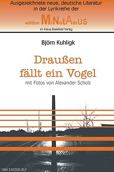 Draussen fällt ein Vogel. 20 ausgesuchte Gedichte mit Fotos von Alexander Scholz