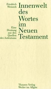 Innenwelt des Wortes im Neuen Testament