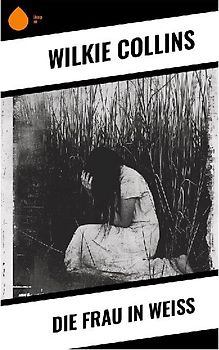 Die Frau in Weiß