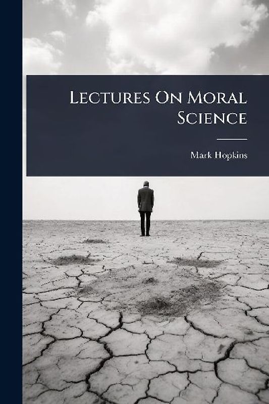 Lectures On Moral Science