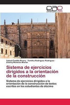 Sistema de ejercicios dirigidos a la orientación de la construcción