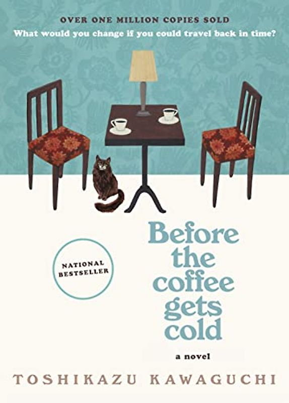 Before the Coffee Gets Cold: A Novel (Before the Coffee Gets Cold Series, 1)