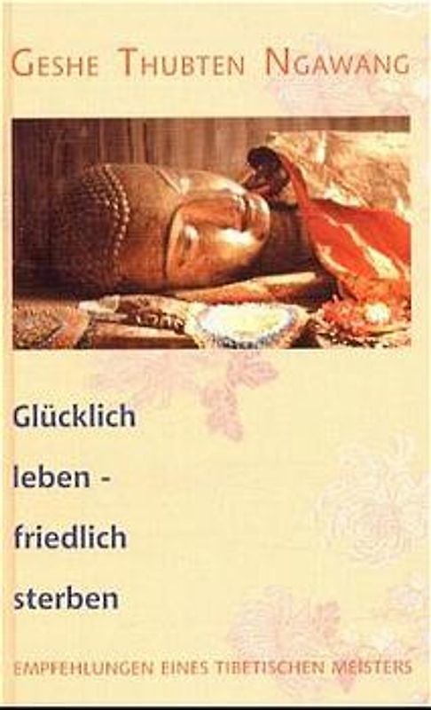 Glücklich leben, friedlich sterben