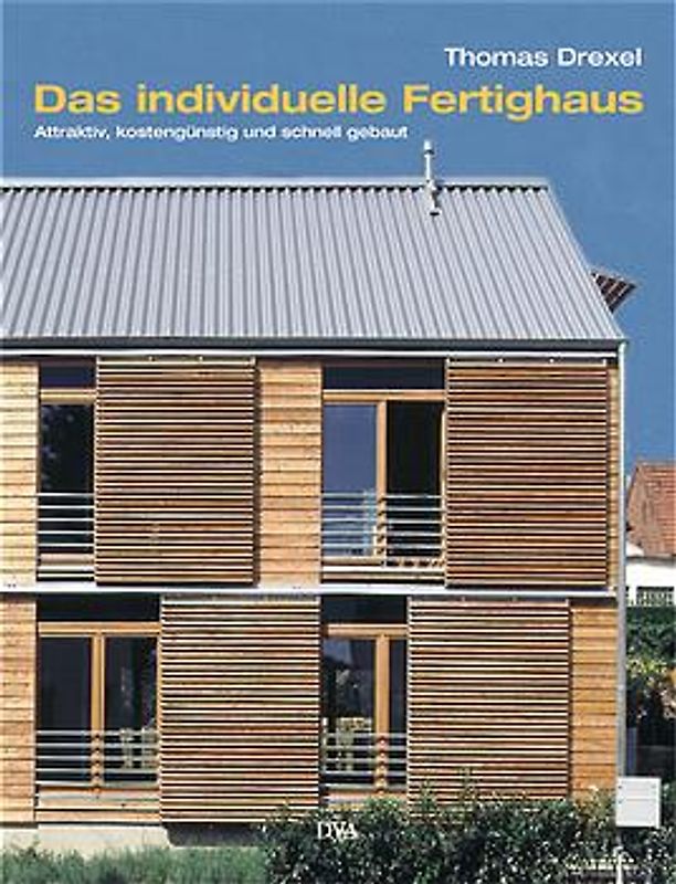 Das individuelle Fertighaus