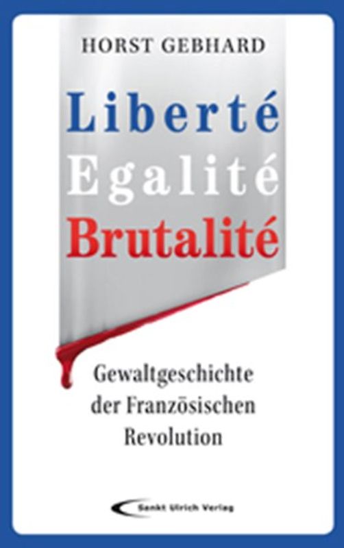 Liberté, Egalité, Brutalité