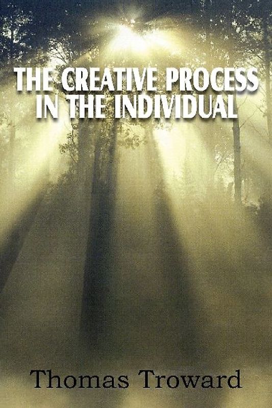 The Creative Process in the Individual