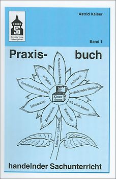 Praxisbuch handelnder Sachunterricht - Band 1
