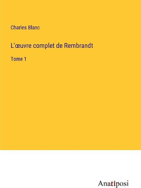 L'¿uvre complet de Rembrandt