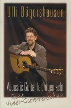 Ulli Bögershausen: Acoustic Guitar Leichtgemacht DVD