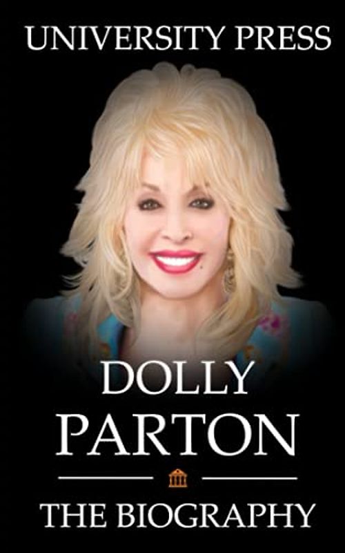 Dolly Parton Book: The Biography of Dolly Parton