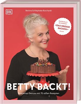 Betty backt!