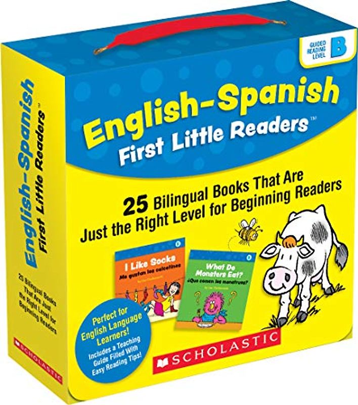 English-Spanish First Little Readers: Guided Reading Level B (Parent Pack): 25 Bilingual Books That Are Just the Right Level for Beginning Readers