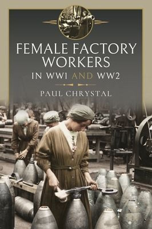 Women at Work in World Wars I and II