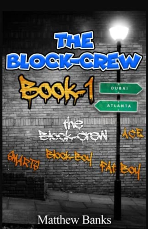 The Block-Crew: Book 1