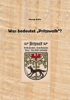 Was bedeutet "Pritzwalk"?