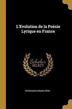 L'Evolution de la Poèsie Lyrique en France