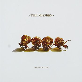 the Mission - God Is a Bullet