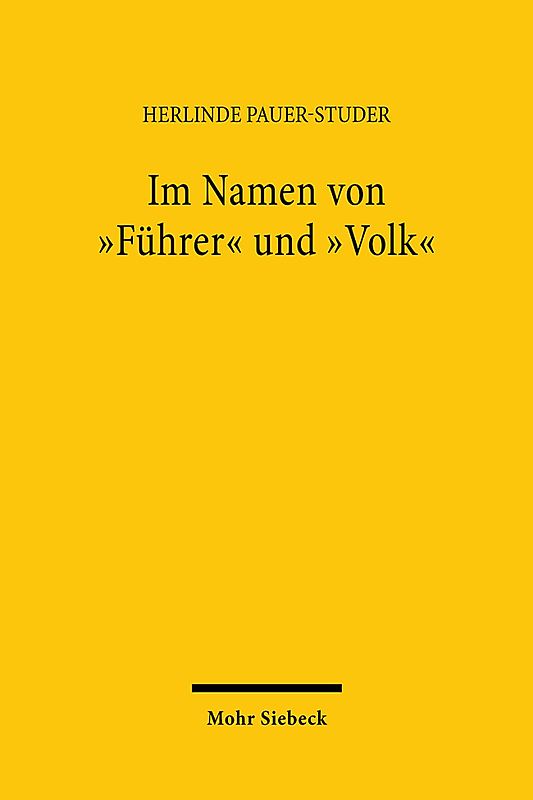 Im Namen von "Führer" und "Volk"