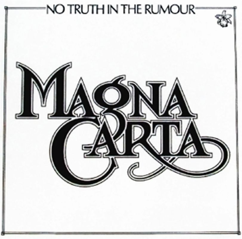 Magna Carta - No Truth In The Rumour