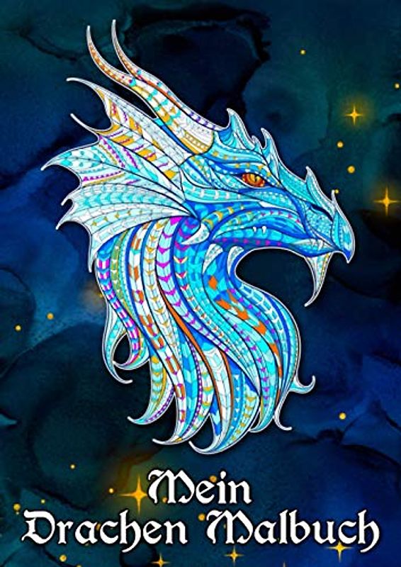 Mein Drachen Malbuch: 31 Drachen warten darauf von DIR ausgemalt zu werden! Lass deiner Fantasie freien Lauf verwandele die Drachen mit feuriger Farbe!