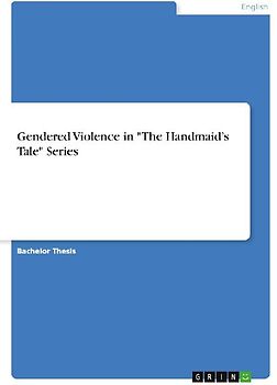 Gendered Violence in "The Handmaid's Tale" Series