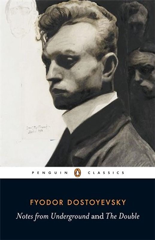 Notes from Underground and the Double (Penguin Classics) - Dostoyevsky, Fyodor