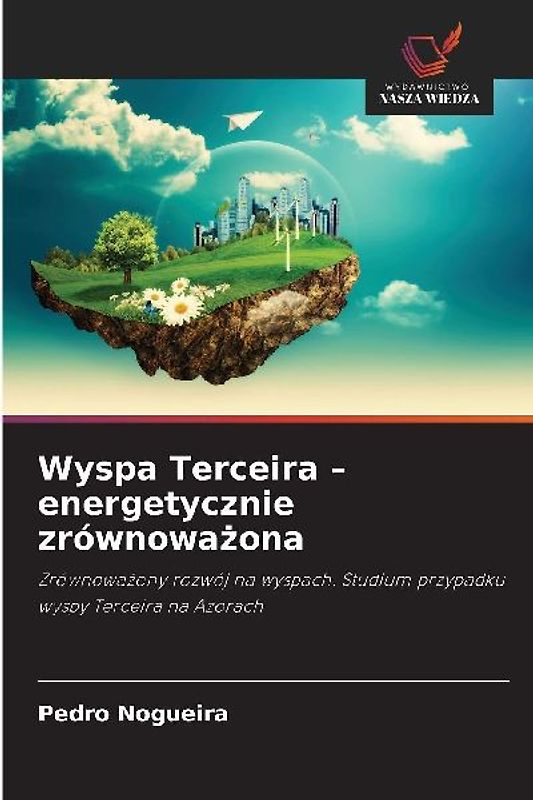 Wyspa Terceira - energetycznie zrównowa¿ona
