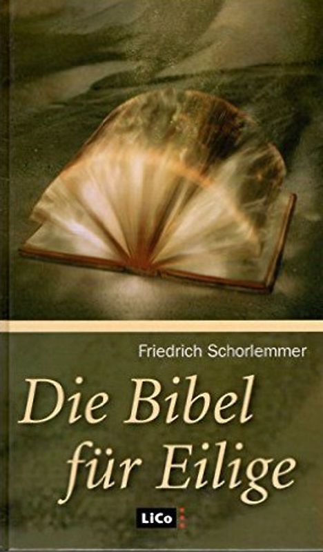 Die Bibel für Eilige - Friedrich Schorlemmer [Gebundene Ausgabe]
