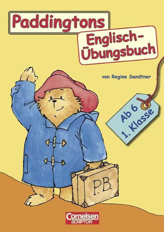 Englisch lernen mit Paddington / 1. Schuljahr, ab 6 Jahre - Paddingtons Englisch-Übungsbuch