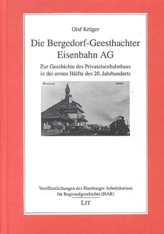 Die Bergedorf-Geesthachter Eisenbahn-AG