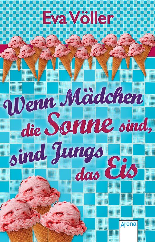 Wenn Mädchen die Sonne sind, sind Jungs das Eis