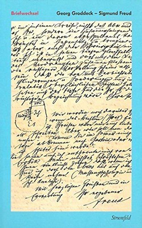Briefwechsel Georg Groddeck – Sigmund Freud