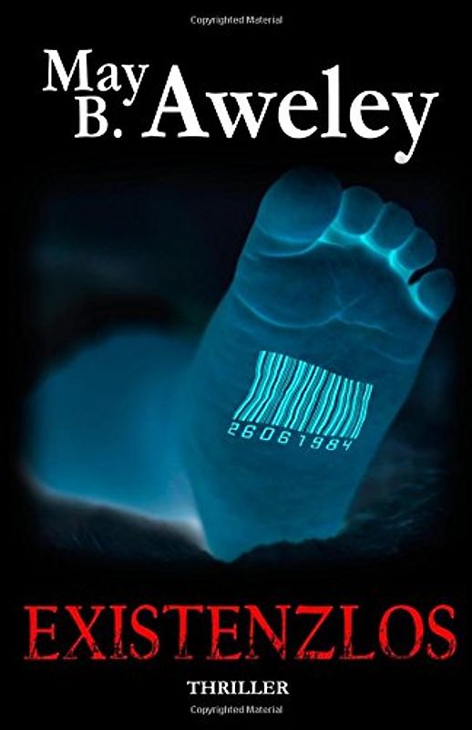 Existenzlos - May B. Aweley